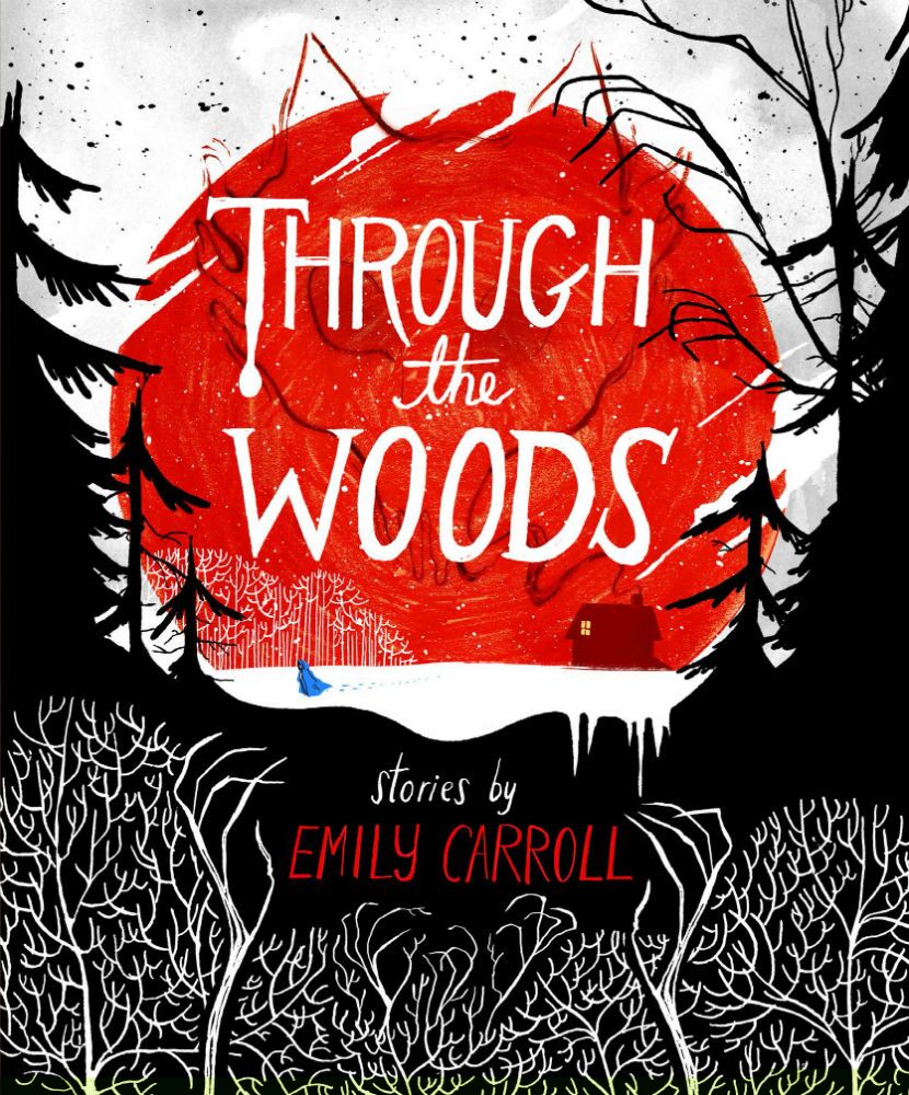 Through The Woods - Emily Carroll - Faber - The Clothesline