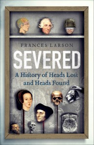 Severed - Frances Larson - Granta - The Clothesline