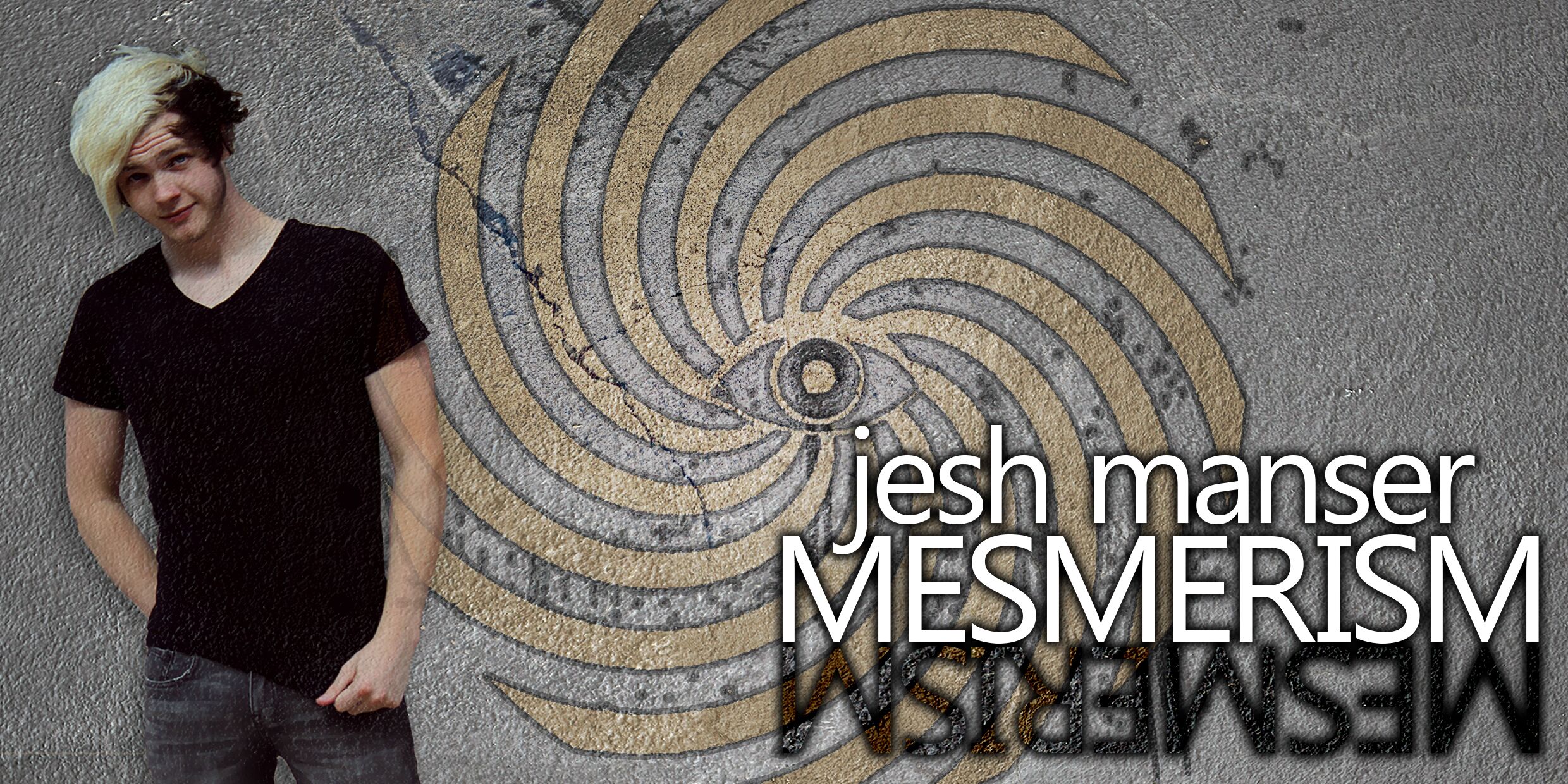 Jesh Manser Mesmerism