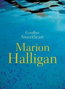 Goodbye Sweetheart - Marion Halligan - The Clothesline