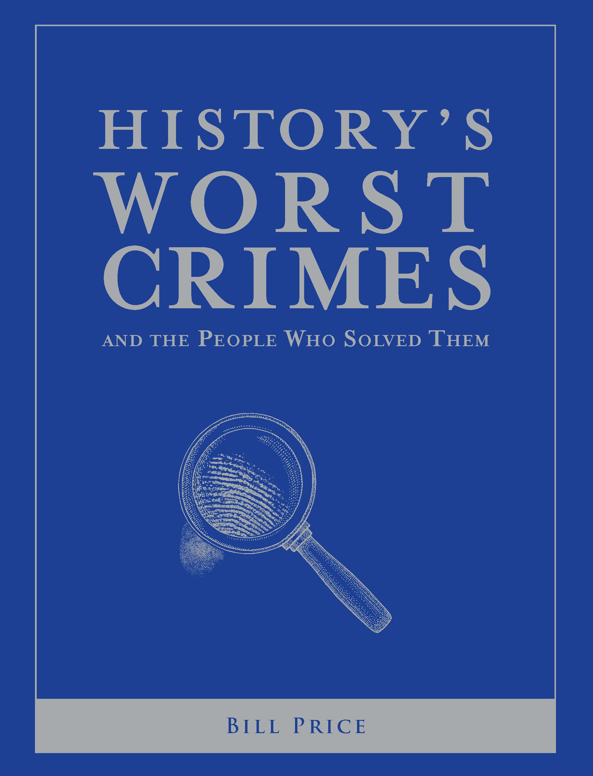 History's Worst Crimes - Bill Price - The Clothesline