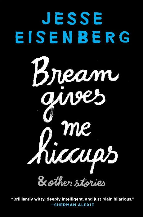 Bream Gives Me Hiccups & Other Stories - Jesse Eisenberg - Allen & Unwin - The Clothesline