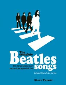 The Complete Beatles Songs - Steve Turner - Hachette - The Clothesline
