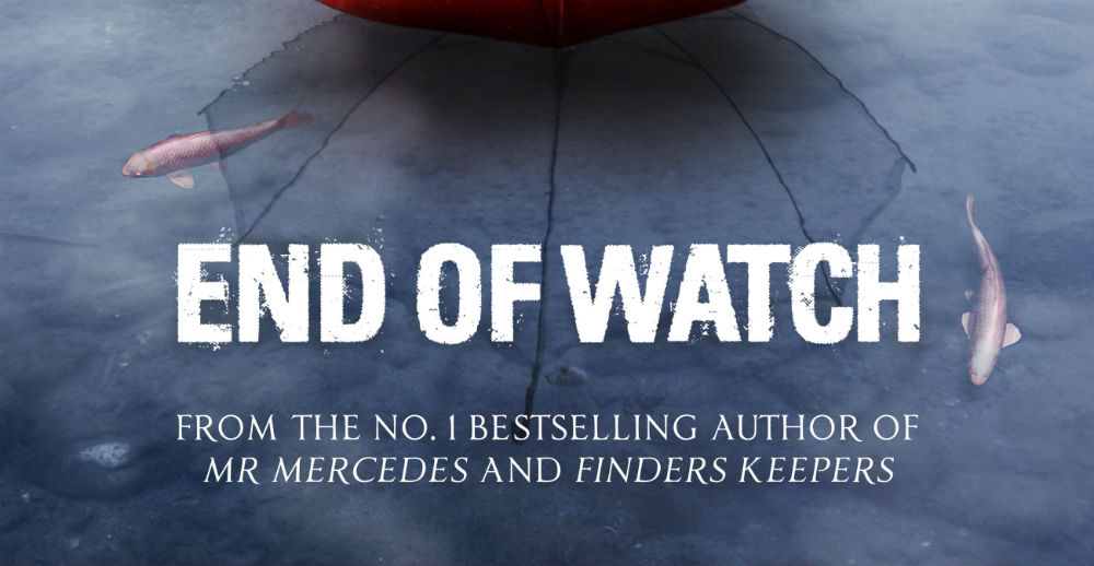 End Of Watch header- Stephen King - Hachette - The Clothesline