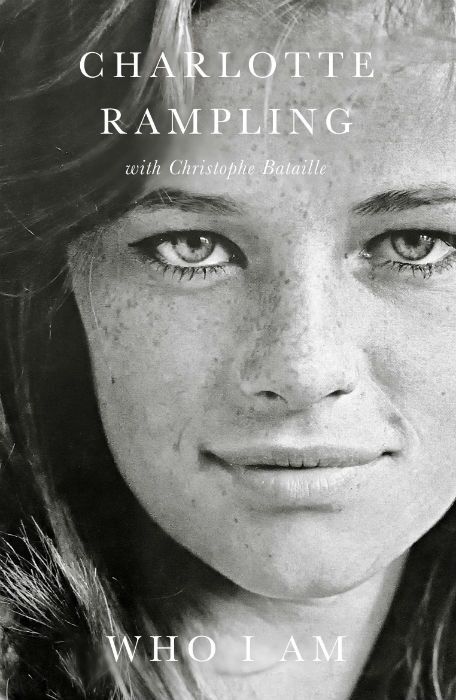 WHO I AM - Charlotte Rampling with Christophe Bataille - Icon - Allen & Unwin - The Clothesline