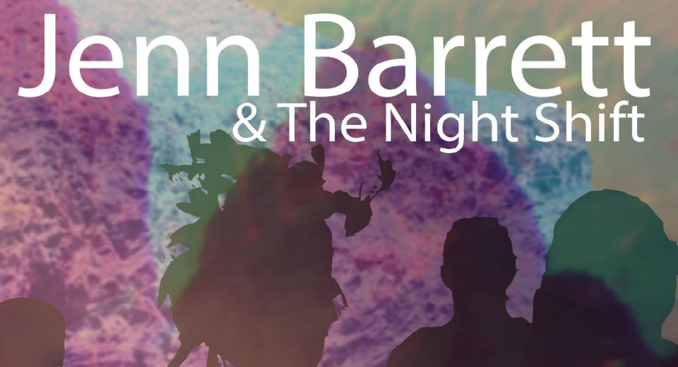 Jenn Barrett & The Night Shift – Upon A Hill: Eclectic, Yet Accessible Music To The Ears ~ CD Review
