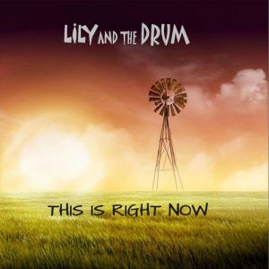 Lily And The Drum - This Is Right Now - Pioneer Music - The Clothesline