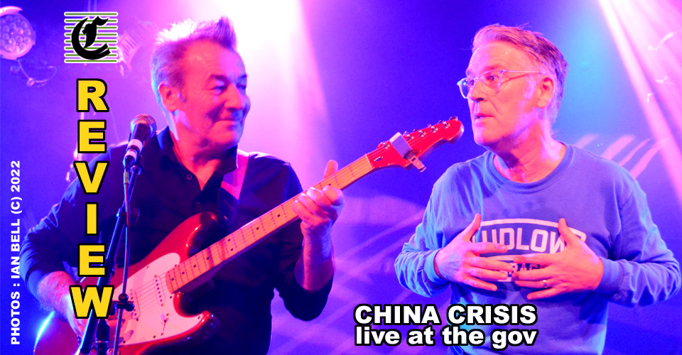 China Crisis: Living It Up With Their First Gig At The Gov ~ Live Music Review