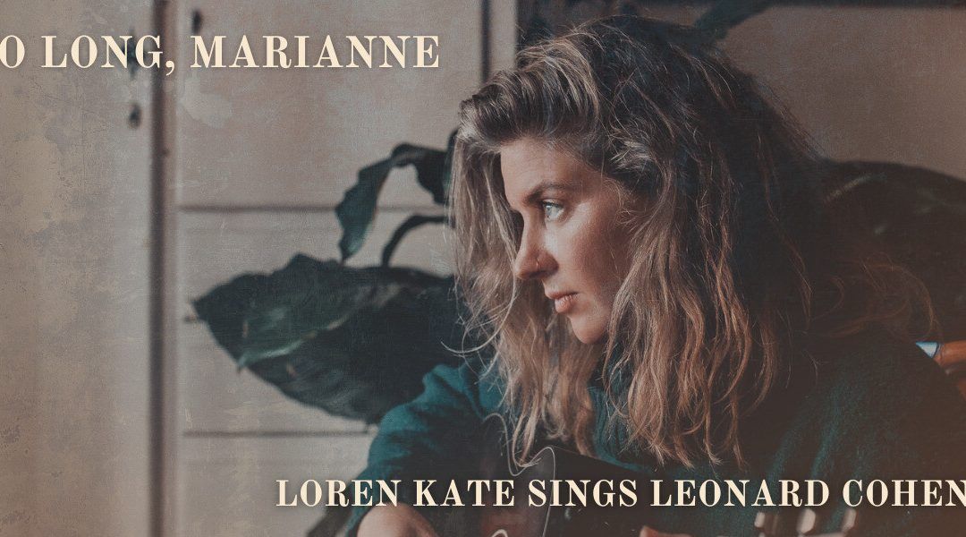 So Long, Marianne – Loren Kate Sings Leonard Cohen: Celebrating One Of History’s Greatest Songwriters ~ Adelaide Fringe 2025 Review