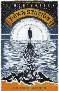 Down Station - Simon Morden - Hachette - The Clothesline