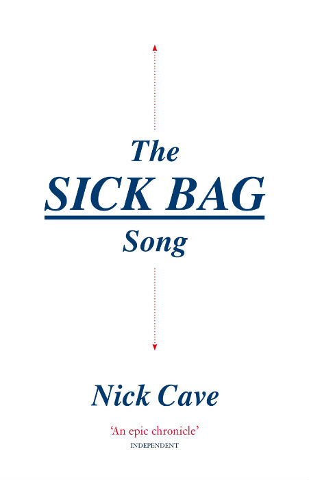 The Sick Bag Song - Nick Cave - Text Publishing - The Clothesline