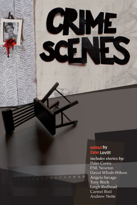 Crime Scenes - Edited by Zane Lovitt - Spineless Wonders - The Clothesline