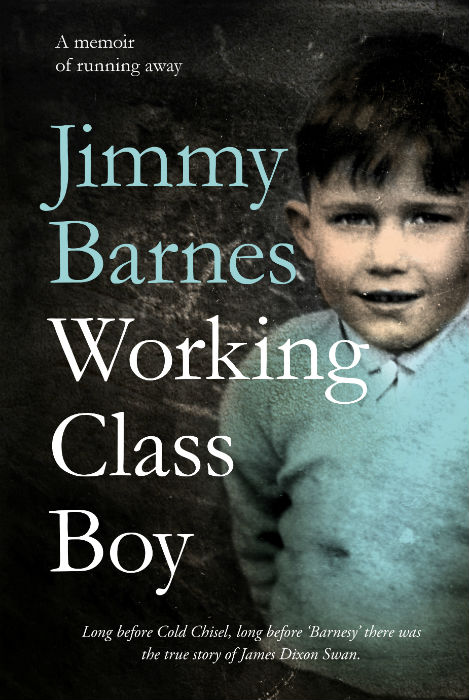 Working Class Boy - Jimmy Barnes - HarperCollins - The Clothesline