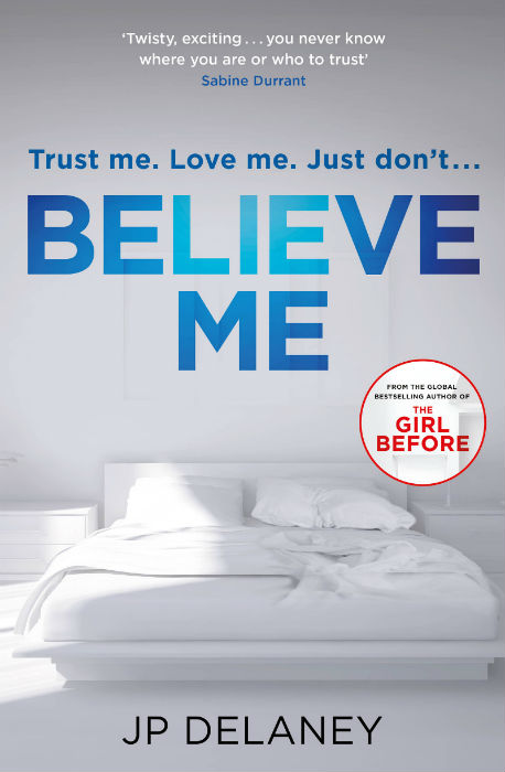Believe Me - JP Delaney - Hachette Australia - The Clothesline