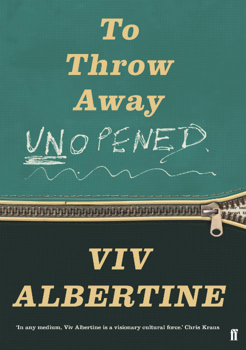 To Throw Away Unopened - Viv Albertine - Faber - Allen & Unwin - The Clothesline