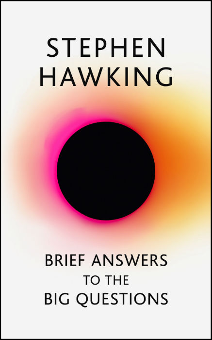 Brief Answers To The Big Questions - Stephen Hawking - Hachette Australia - The Clothesline