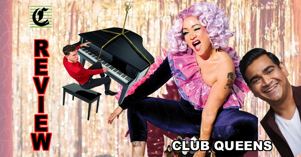 Club Queens at THE QUEENS: What A Fabulous Late Night Variety Hour We Are Having! ~ Adelaide Fringe 2021 Review