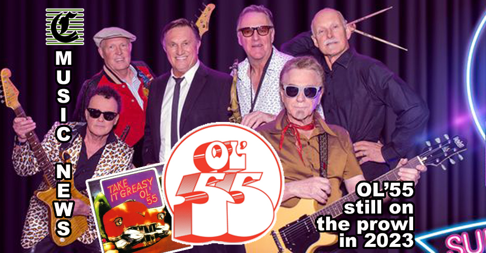 OL’55: TAKIN’ IT GREASY IN 2023 ~ Music News
