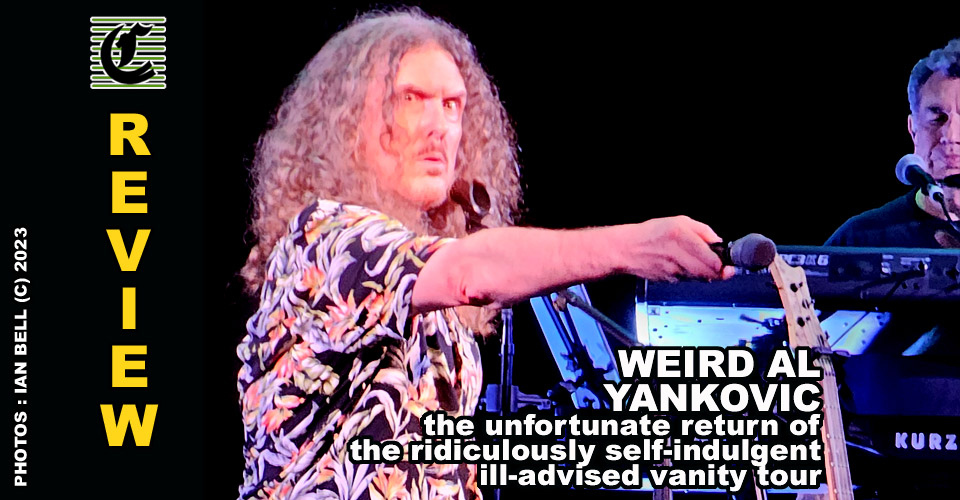 WEIRD AL YANKOVIC ~ Live Music Review